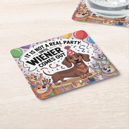 It Is Not A Real Party Until Wiener Comes Out Rechteckiger Pappuntersetzer (angewinkelt)