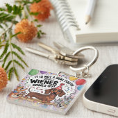 It Is Not A Real Party Until Wiener Comes Out Schlüsselanhänger (Vorderseite rechts)