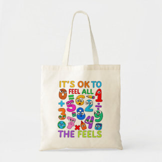 It Is Ok To Feel All The Feels Math Tote Bag Tragetasche