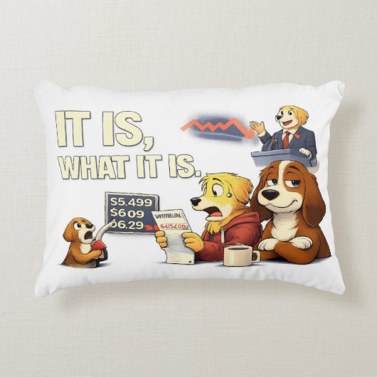 It Is What It Is – Funny Dog Illustration  Dekokissen (Vorderseite)