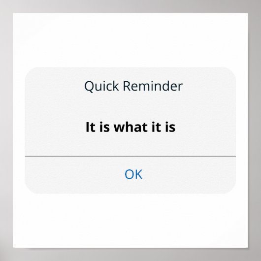 It is what it is poster (Vorne)