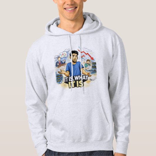 It Is, What It Is – Resigned Life Chaos Graphic T- Hoodie (Vorderseite)