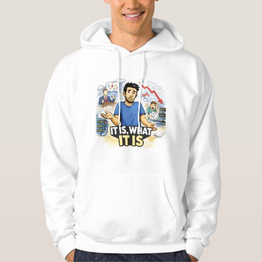 It Is, What It Is – Resigned Life Chaos Graphic T- Hoodie (Vorderseite)