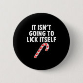 It Isnt Going To Itself Candy Cane Christmas Coupl Button (Vorderseite)