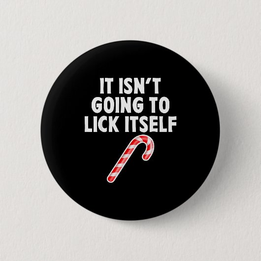 It Isnt Going To Itself Candy Cane Christmas Coupl Button (Vorderseite)