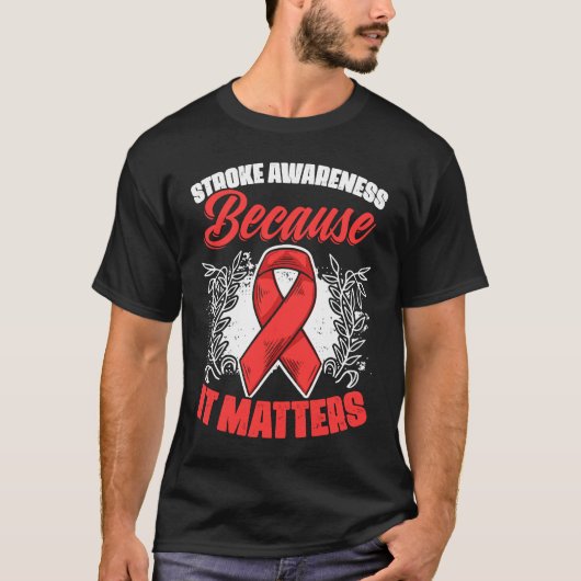 It Matters Stroke Survivor Red Ribbon Stroke Aware T-Shirt (Vorderseite)