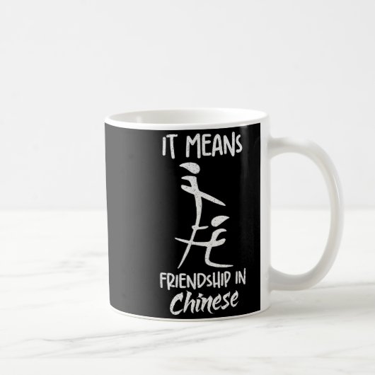 It Means Friendship In Chinese Funny Sarcasm Meme Kaffeetasse (Rechts)