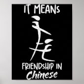 It Means Friendship In Chinese Funny Sarcasm Meme Poster (Vorne)