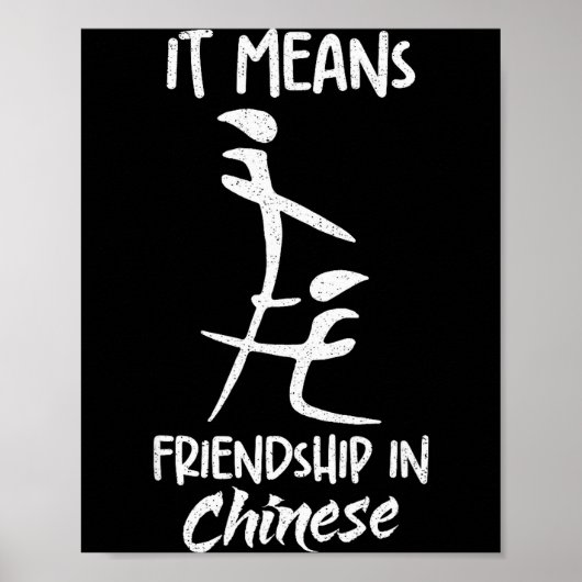 It Means Friendship In Chinese Funny Sarcasm Meme  Poster (Vorne)