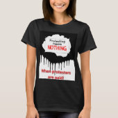 It Means Nothing T-Shirt (Vorderseite)