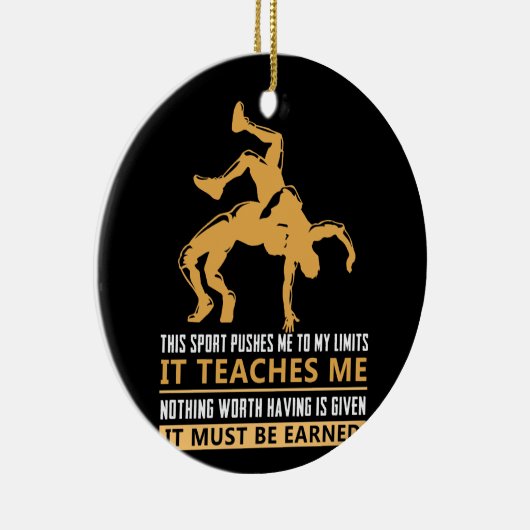 IT MUST BE EARNED Wrestling Keramik Ornament (Rechts)