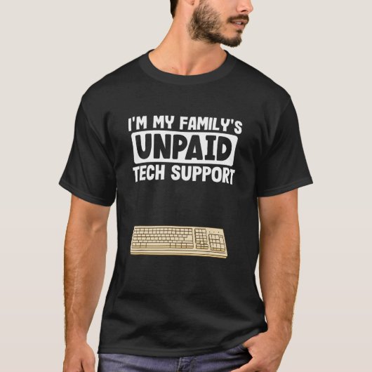 IT Nerd Geek Computer Ich bin die unbezahlte Techn T-Shirt (Vorderseite)