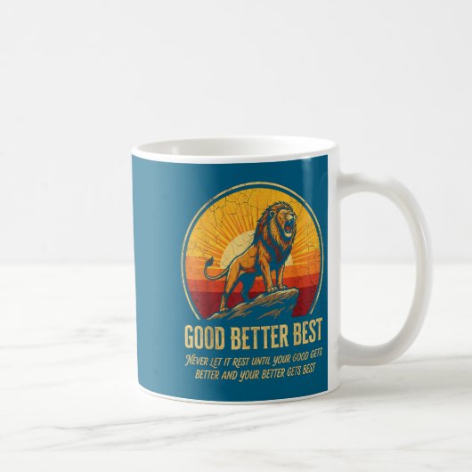 It Never Till Let Rest Gets Good Better Good Joke Kaffeetasse (Rechts)