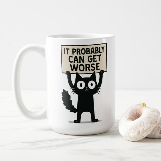 It Probably Can Get Worse Kaffeetasse (Mit Donut)