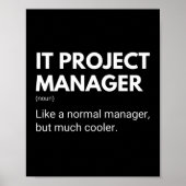 IT-Projektmanager Funny Managers Sprichwort Poster (Vorne)
