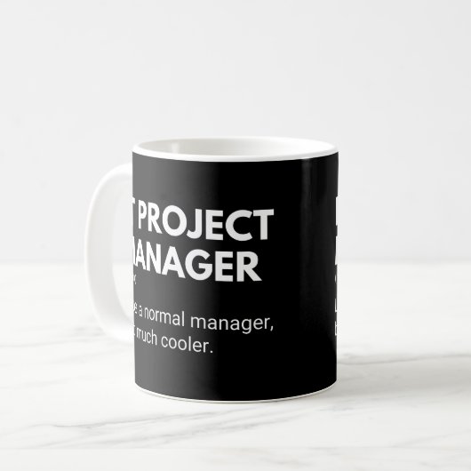 IT-Projektmanager Funny Sprichwort Kaffeetasse (Vorderseite Links)