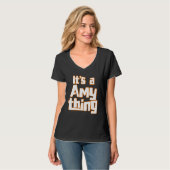 It s a Amy Thing T-Shirt (Vorderseite Vollansicht)