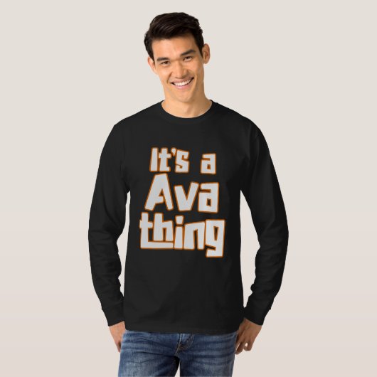 It s a Ava Thing T-Shirt (Vorne ganz)