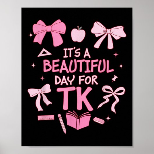 It’s A Beautiful Day For Tk Teacher Coquette Bow F Poster (Vorne)