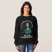 It s A Beautiful Day In The Laborhood Best Nurse E Sweatshirt (Vorne ganz)