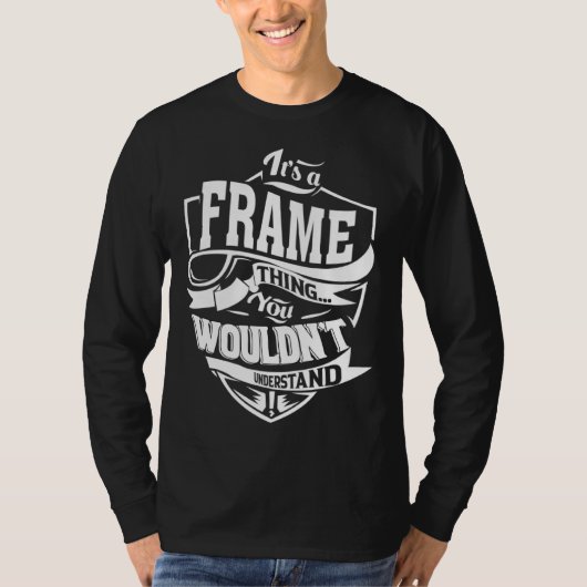 It s a FRAME Thing T-Shirt (Vorderseite)