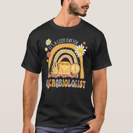 It s A Good Day For Microbiologist Groovy Hippie R T-Shirt (Vorderseite)