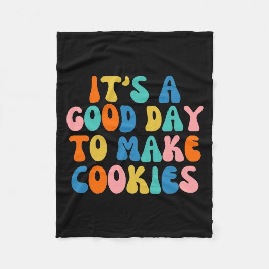 It S A Good Day To Make Cookie Fleecedecke (Vorderseite)