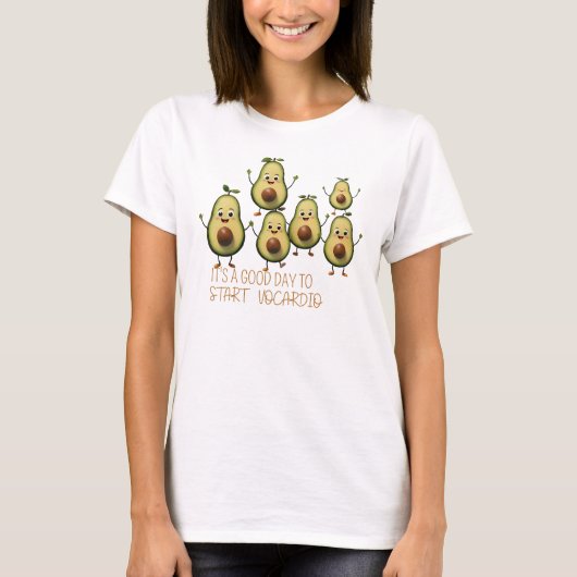 It’s a Good Day to Start Avocardio – Funny Avocado T-Shirt (Vorderseite)
