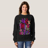 It s a Jack Thing You Wouldn t Understand Groovy R Sweatshirt (Vorne ganz)