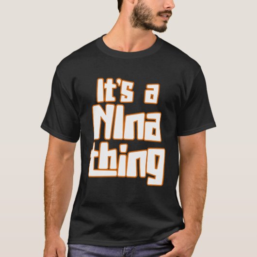 It s a NIna Thing T-Shirt (Vorderseite)