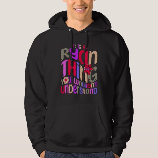 It s a Ryan Thing You Wouldn t Understand Groovy R Hoodie (Vorderseite)