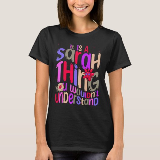 It s a Sarah Thing You Wouldn t Understand Groovy  T-Shirt (Vorderseite)