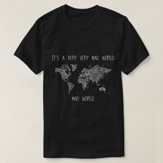 IT_S A SEHR MAD WORLD T-Shirt (Design vorne)