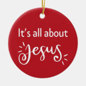 It’s All About Jesus – Christmas Red Keramik Ornament (Vorne)