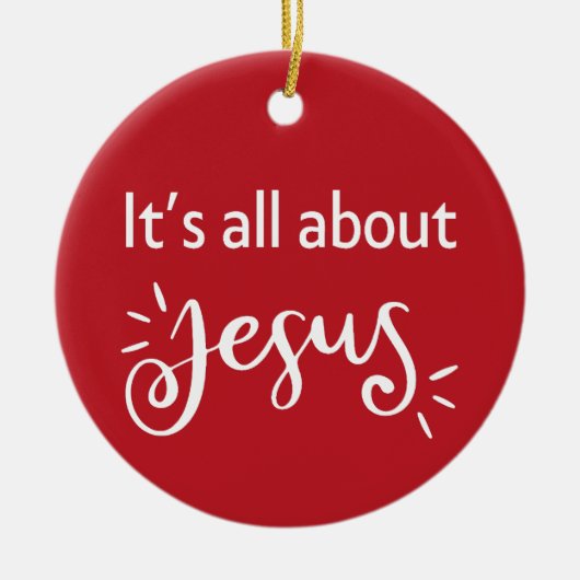 It’s All About Jesus – Christmas Red Keramik Ornament (Vorne)