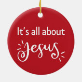 It’s All About Jesus – Christmas Red Keramik Ornament (Hinten)