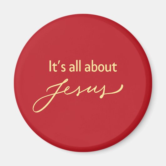 It’s All About Jesus – Red & Gold Magnetic Decor Magnet (Vorne)