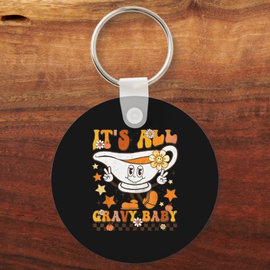 It’s All Gravy Baby Shirt Retro Groovy Happy Thank Schlüsselanhänger (Vorderseite)