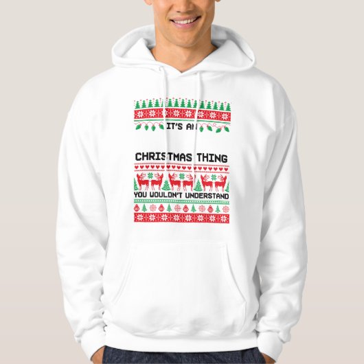 It’s an Christmas Thing Festive Vibes Hoodie (Vorderseite)