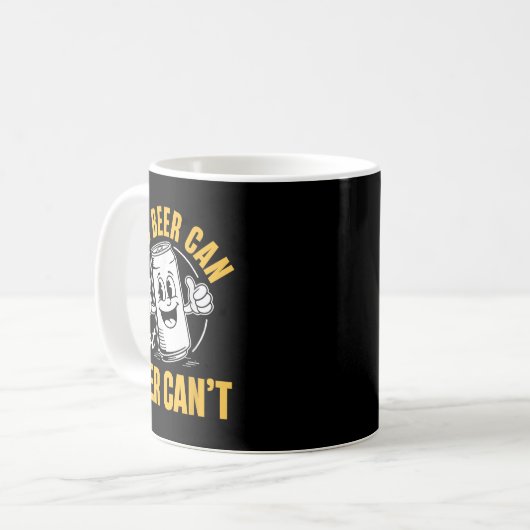It’s Beer Can Not Beer Can’t Funny Drinking Lover Kaffeetasse (Vorderseite Links)