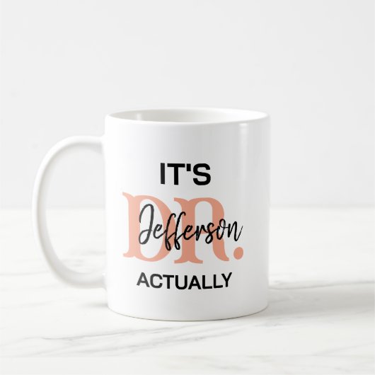 It’s Dr, Actually – Funny Doctor Life | Cute Kaffeetasse (Links)