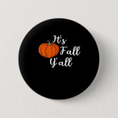 It’s Fall Y’all Cute Fall Aesthetic Style Button (Vorderseite)