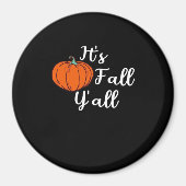 It’s Fall Y’all Cute Fall Aesthetic Style Magnet (Vorne)