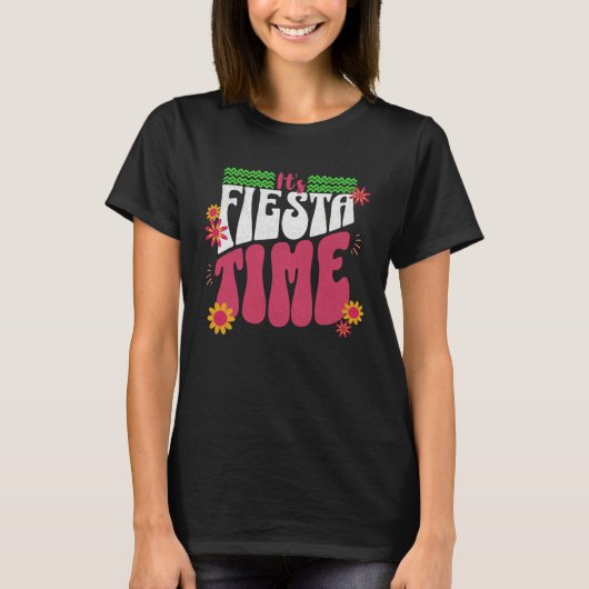 It s Fiesta Time Cinco de Mayo Quote Saying Retro T-Shirt (Vorderseite)