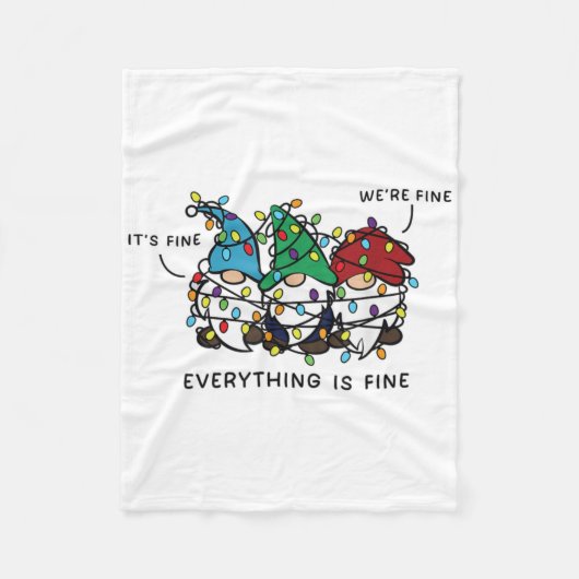 It S Fine We Re Fine Everything Is Fine Gnomes Xma Fleecedecke (Vorderseite)