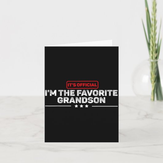 It’s I’m The Favorite Grandson Funny Humor Family Karte (Vorderseite)