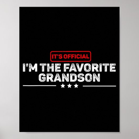 It’s I’m The Favorite Grandson Funny Humor Family  Poster (Vorne)