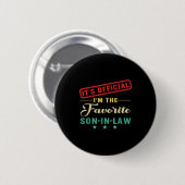 It’s I’m The Favorite Son In Law Fathers Day Button (Vorne & Hinten)