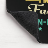 It’s I’m The Favorite Son In Law Fathers Day Mousepad (Ecke)