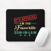 It’s I’m The Favorite Son In Law Fathers Day Mousepad (Mit Mouse)